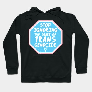 Ignoring Trans Genocide - Trans Rights Sticker - Blue Hoodie